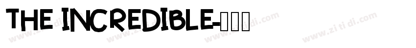 THE INCREDIBLE字体转换